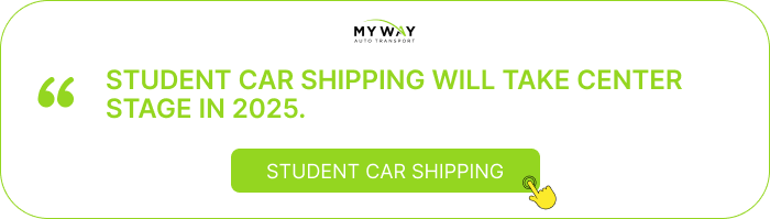 Student car shipping will take center stage in 2025.